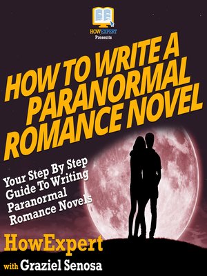 cover image of How to Write a Paranormal Romance Novel